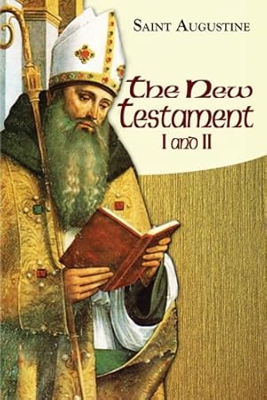 Immagine del venditore per New Testament I and II (Vol. I/15 & Vol. I/16) (The Works of Saint Augustine: A Translation for the 21st Century) by Saint Augustine, Roland Teske SJ (Translator), Kim Paffenroth (Translator), Michael Campbell OSA (Translator) [Paperback ] venduto da booksXpress