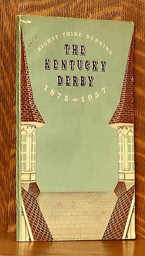 THE KENTUCKY DERBY 1875-1957 - EIGHTY-THIRD RUNNING - PROGRAM BOOK