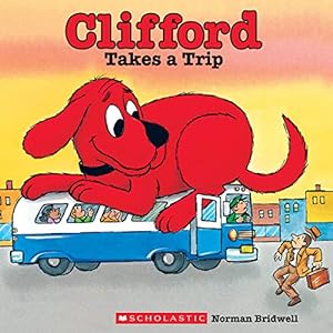 Seller image for CLIFFORD TAKES A TRIP (CLASSIC S for sale by Reliant Bookstore