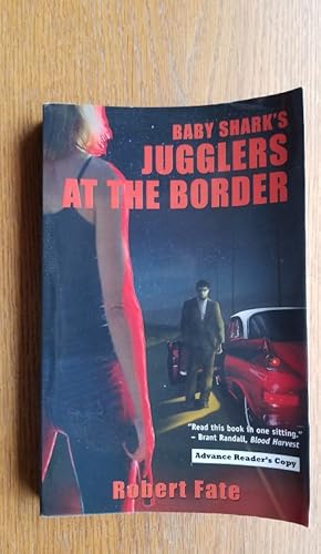 Imagen del vendedor de Baby Shark's: Jugglers at the Border a la venta por Scene of the Crime, ABAC, IOBA