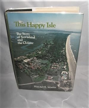 This Happy Isle: The Story of Sea Island and the Cloister