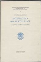 Imagen del vendedor de Satisfactio bei Tertullian. berprfung einer Forschungstradition a la venta por Erik Oskarsson Antikvariat