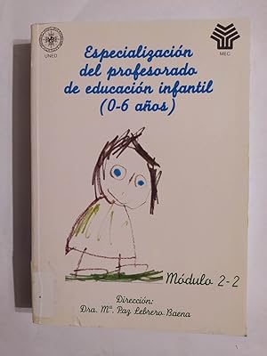 Imagen del vendedor de Especializacin del profesorado de educacin infantil. 0-6 AOS. MDULO 2-2. a la venta por TraperaDeKlaus