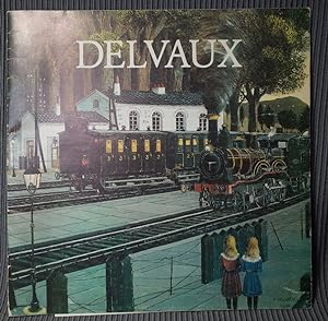 Paul Delvaux. Oil Paintings, Watercolors, Drawings, Lithographs, Etchings