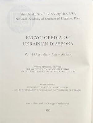 Encyklopediya ukrains koi diyaspory. Tom 4, (Avstraliya - Aziya - Afryka) : Encyclopedia of Ukrai...