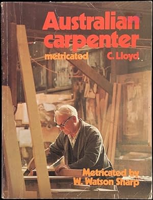 Australian carpenter metricated.