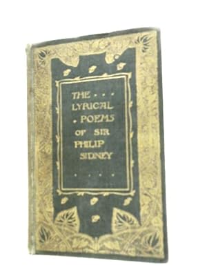 Bild des Verkufers fr The Lyrical Poems of Sir Philip Sidney zum Verkauf von World of Rare Books