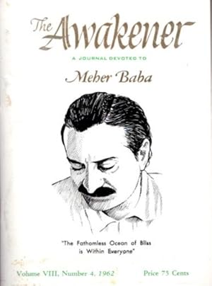 THE AWAKENER: VOLUME VIII, NO. 4: A Journal Devoted to Meher Baba