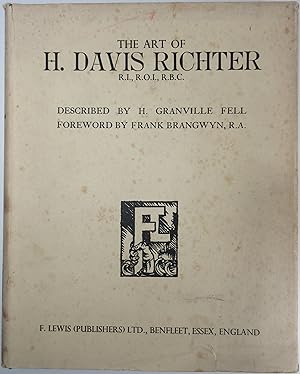 The Art of H. Davis Richter R.I., R.O.I., R.B.C. Foreword by Frank Brangwyn R.A.