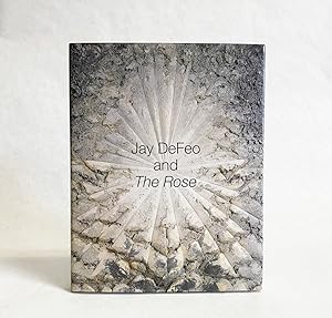 Seller image for Jay DeFeo and The Rose for sale by Exquisite Corpse Booksellers