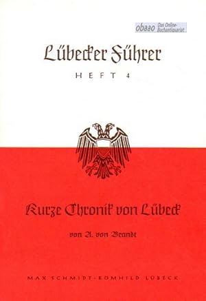 Bild des Verkufers fr Lbecker Fhrer Heft 4 - Kurze Chronik von Lbeck zum Verkauf von obaao - Online-Buchantiquariat Ohlemann