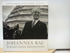 Johannes Rau - Porträt eines Präsidenten