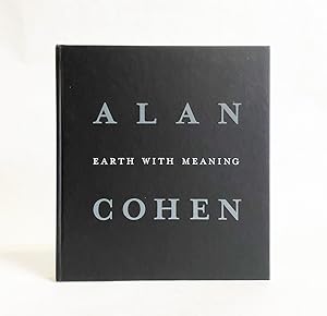 Image du vendeur pour Alan Cohen: Earth with Meaning mis en vente par Exquisite Corpse Booksellers