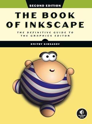 Imagen del vendedor de Book of Inkscape : The Definitive Guide to the Graphics Editor a la venta por GreatBookPrices