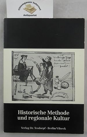 Bild des Verkufers fr Historische Methode und regionale Kultur. Karl-S. Kramer zum 70. Geburtstag. Unter Mitarbeit von Renate Glaser / Regensburger Schriften zur Volkskunde Bd: 4 zum Verkauf von Chiemgauer Internet Antiquariat GbR