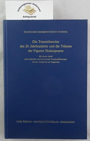 Imagen del vendedor de Die Traumtheorien des 20. Jahrhunderts und die Trume der Figuren Shakespeares : mit einem Abriss philosophischer und literarischer Traumauffassungen von der Antike bis zur Gegenwart. Forum Anglistik ; N.F., Bd. 6 a la venta por Chiemgauer Internet Antiquariat GbR