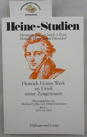 Seller image for Heinrich Heines Werk im Urteil seiner Zeitgenossen. Band 1: Rezensionen und Notizen zu Heines Werken von 1821 bis 1831. for sale by Chiemgauer Internet Antiquariat GbR