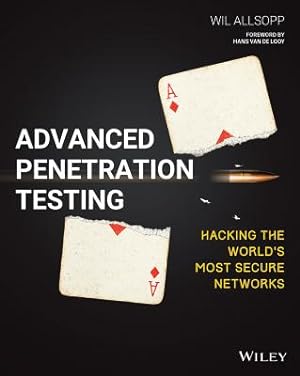 Immagine del venditore per Advanced Penetration Testing: Hacking the World's Most Secure Networks (Paperback or Softback) venduto da BargainBookStores