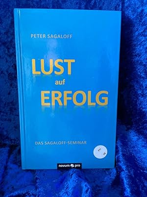 Bild des Verkufers fr LUST auf ERFOLG: Das Sagaloff-Seminar Das Sagaloff-Seminar zum Verkauf von Antiquariat Jochen Mohr -Books and Mohr-