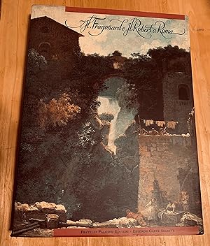 Seller image for J. H. Fragonard e H. Robert a Roma. Villa Medici 6 dicembre 1990 - 24 febbraio 1991. for sale by Lucky Panther Books