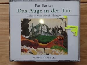 Das Auge in der Tür (3 CD) Pat Barker. Gelesen von Ulrich Pleitgen. Aus dem Engl. von Matthias Fi...