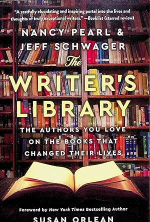 Image du vendeur pour The Writer's Library: The Authors You Love on the Books that Changed Their Lives mis en vente par Adventures Underground