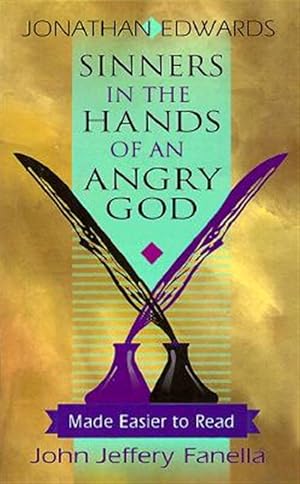 Image du vendeur pour Sinners in the Hands of an Angry God : Made Easier to Read mis en vente par GreatBookPricesUK