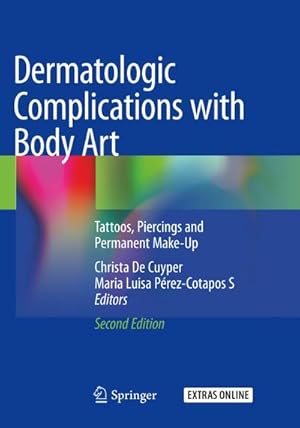 Image du vendeur pour Dermatologic Complications with Body Art : Tattoos, Piercings and Permanent Make-Up mis en vente par AHA-BUCH GmbH