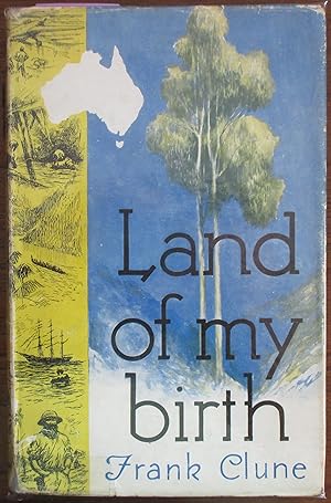 Land of My Birth: Epics of Australian Adventure