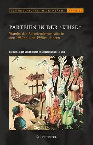 Immagine del venditore per Parteien in der "Krise" venduto da BuchWeltWeit Ludwig Meier e.K.