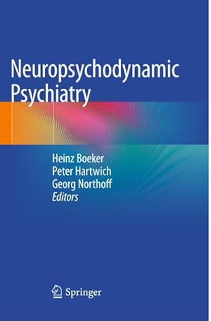 Bild des Verkufers fr Neuropsychodynamic Psychiatry zum Verkauf von AHA-BUCH GmbH