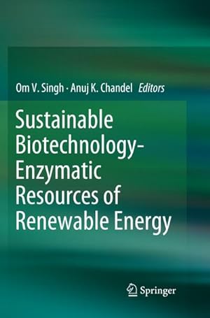 Imagen del vendedor de Sustainable Biotechnology- Enzymatic Resources of Renewable Energy a la venta por AHA-BUCH GmbH
