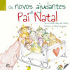 Seller image for Os novos ajudantes do Pai Natal for sale by AG Library