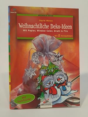 Weihnachtliche Deko-Ideen [Neubuch] Mit Papier, Window Color, Draht & Filz