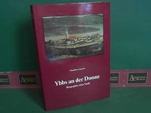 Bild des Verkufers fr Ybbs an der Donau. Biographie einer Stadt. zum Verkauf von Antiquariat Deinbacher