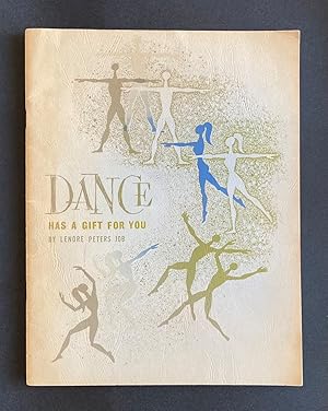 Seller image for Dance Has a Gift for You for sale by Weather Rock Book Company