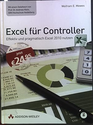 Immagine del venditore per Excel fr Controller : effektiv und pragmatisch Excel 2010 nutzen. venduto da books4less (Versandantiquariat Petra Gros GmbH & Co. KG)