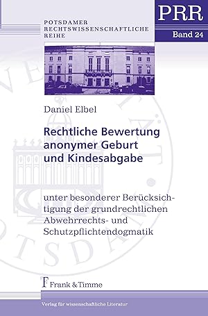 Immagine del venditore per Rechtliche Bewertung anonymer Geburt und Kindesabgabe venduto da moluna