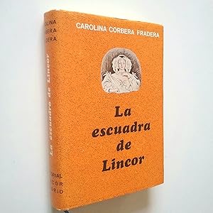 Imagen del vendedor de La escuadra de Lincor. Ao 1965-1966. Tomo Segundo a la venta por MAUTALOS LIBRERA