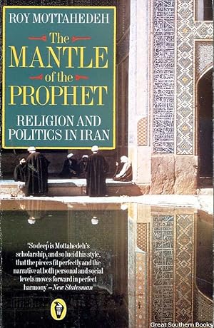 The Mantle of the Prophet: Religion and Politics in Iran (Peregrine Books)