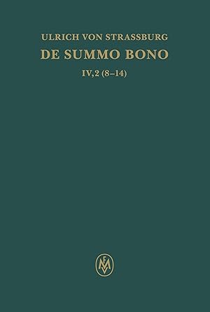 Immagine del venditore per De summo bono. Kritische lateinische Edition / De summo bono. Liber IV, Tractatus 2,8-14 venduto da moluna
