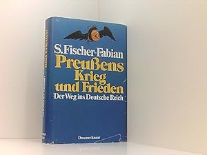 Bild des Verkufers fr Preussens Krieg und Frieden: Der Weg ins Deutsche Reich zum Verkauf von Book Broker