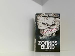 Zornesblind: Thriller