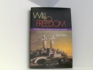 Bild des Verkufers fr Will to Freedom: A Perilous Journey Through Fascism and Communism (Religion, Theology and the Holocaust) zum Verkauf von Book Broker