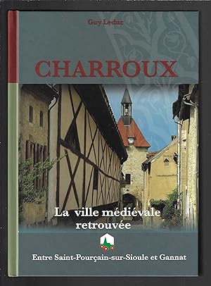 Charroux : La ville médiévale retrouvée