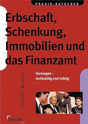 Seller image for Erbschaft, Schenkung, Immobilien und das Finanzamt for sale by Gerald Wollermann