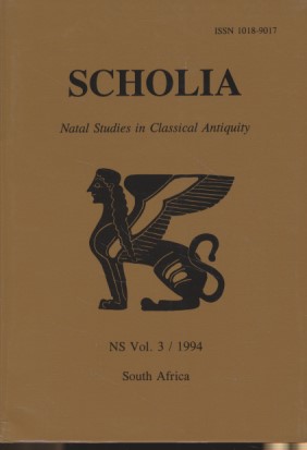 Bild des Verkufers fr Scholia: Natal Studies in Classical Antiquity. Vol. 3. zum Verkauf von Fundus-Online GbR Borkert Schwarz Zerfa