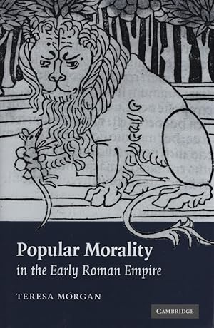 Popular Morality in the Early Roman Empire.