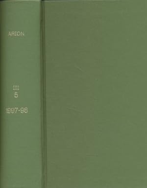 Arion: A Journal of Humanities and the Classics. Third Series Vol. 5, No. 1-3.