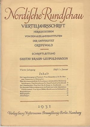 Bild des Verkufers fr Nordische Rundschau. Heft 1, Januar 1931, vierter Jahrgang. Vierteljahrsschrift. Inhalt: Hermann Gummerus - Die Lappobewegung in Finnland / Hans Frebold: ber die wissenschaftliche Erforschung und wirtschaftliche Bedeutung Spitzbergens / Zur Ostseepolitik. Rtger Essens schwedisches auenpolitisches Programm. Besprochen von Gustav Braun / Agnes Mller-Brockhusen: Der finnische Vlkerrechtsprotest, ein Positivum in der allgemeinen Friedensarbeit / Besprechungen / Bibliographie aus dem nordischen Schrifttum des letzten Vierteljahres u. a. / Mitteilungen aus den wissenschaftlichen Gesellschaften. zum Verkauf von Antiquariat Carl Wegner